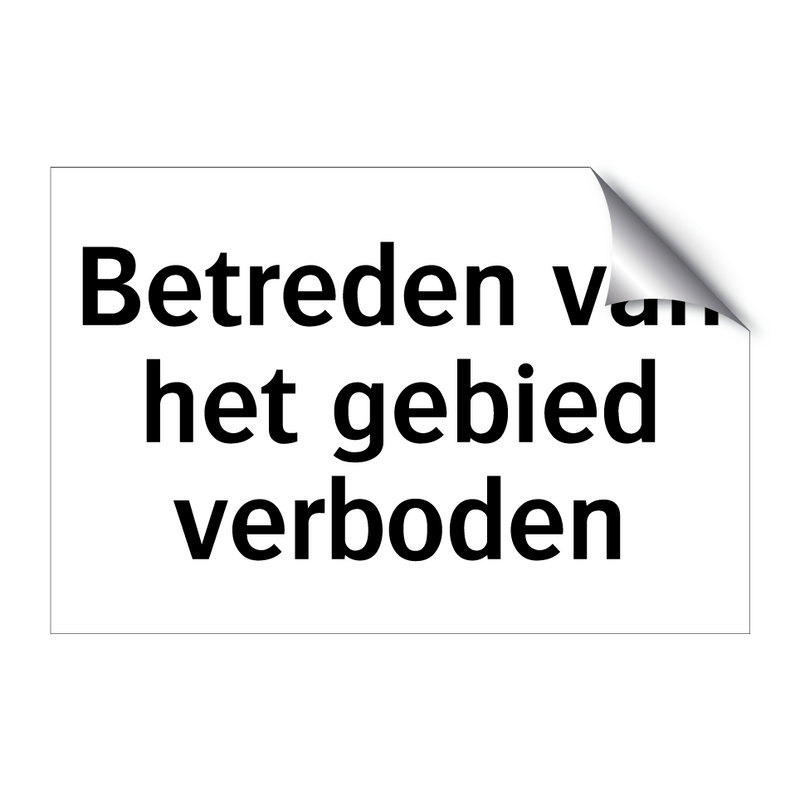 Betreden van het gebied verboden & Betreden van het gebied verboden