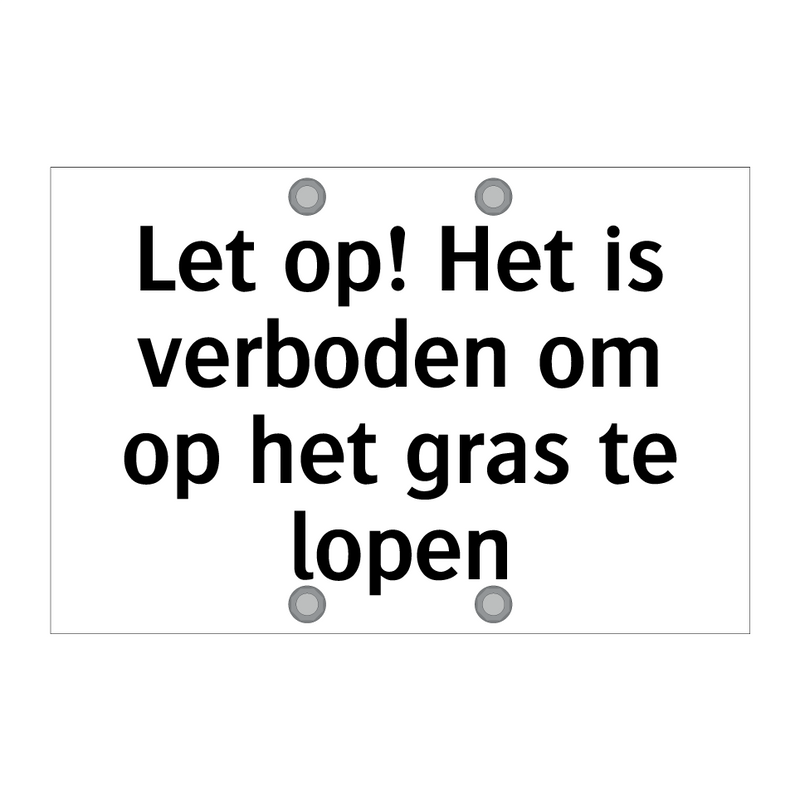 Let op! Het is verboden om op het gras te lopen & Let op! Het is verboden om op het gras te lopen