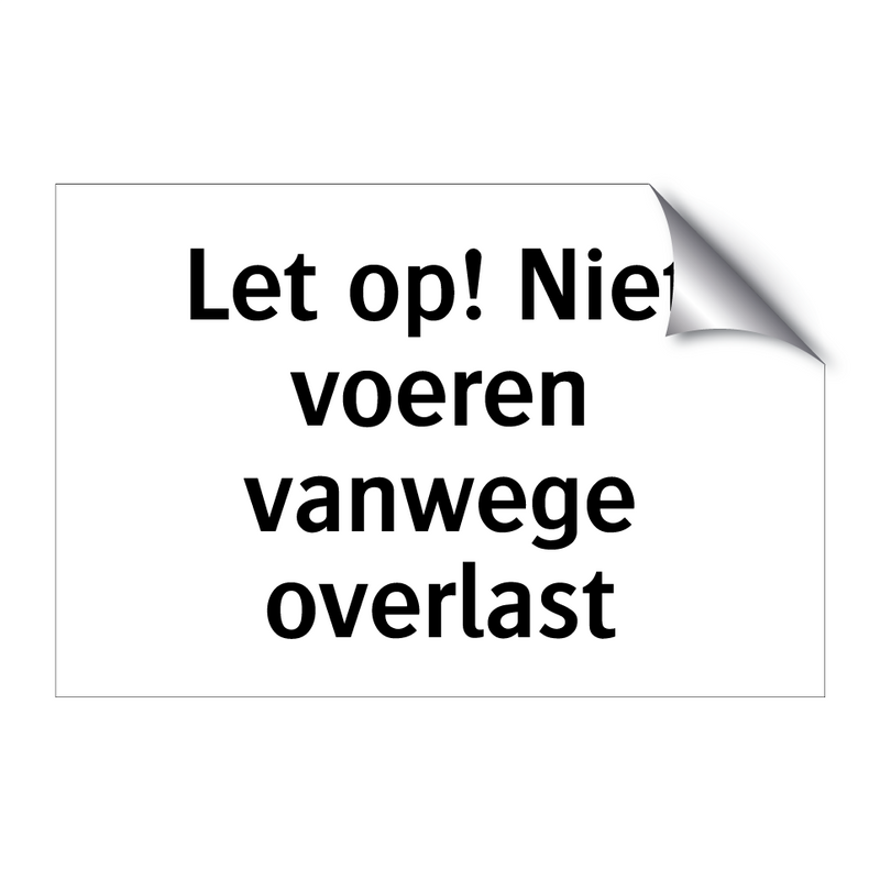 Let op! Niet voeren vanwege overlast & Let op! Niet voeren vanwege overlast