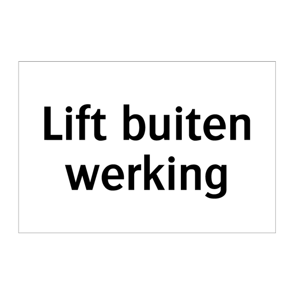 Lift buiten werking & Lift buiten werking & Lift buiten werking & Lift buiten werking