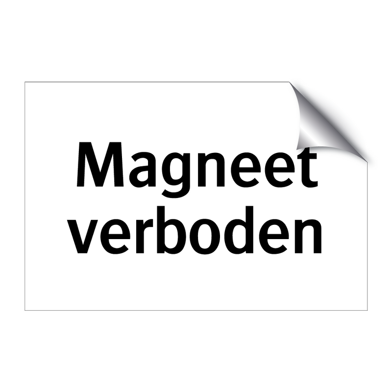 Magneet verboden & Magneet verboden & Magneet verboden & Magneet verboden