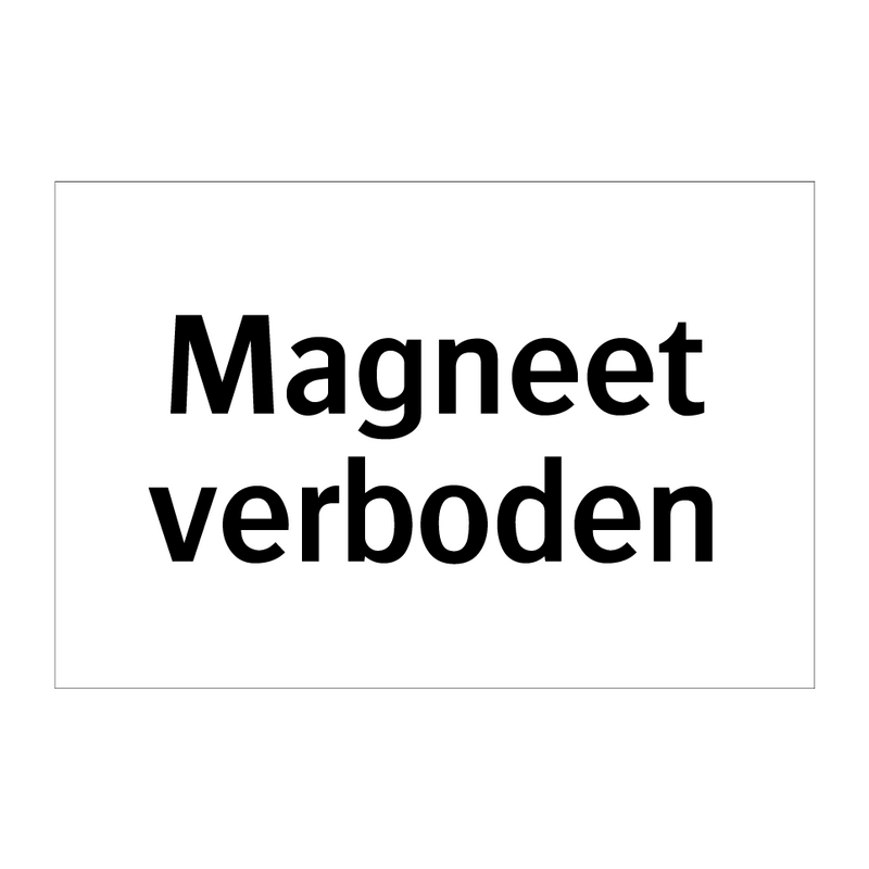 Magneet verboden & Magneet verboden & Magneet verboden & Magneet verboden & Magneet verboden