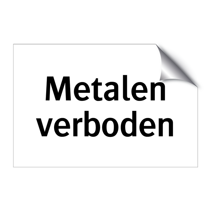 Metalen verboden & Metalen verboden & Metalen verboden & Metalen verboden