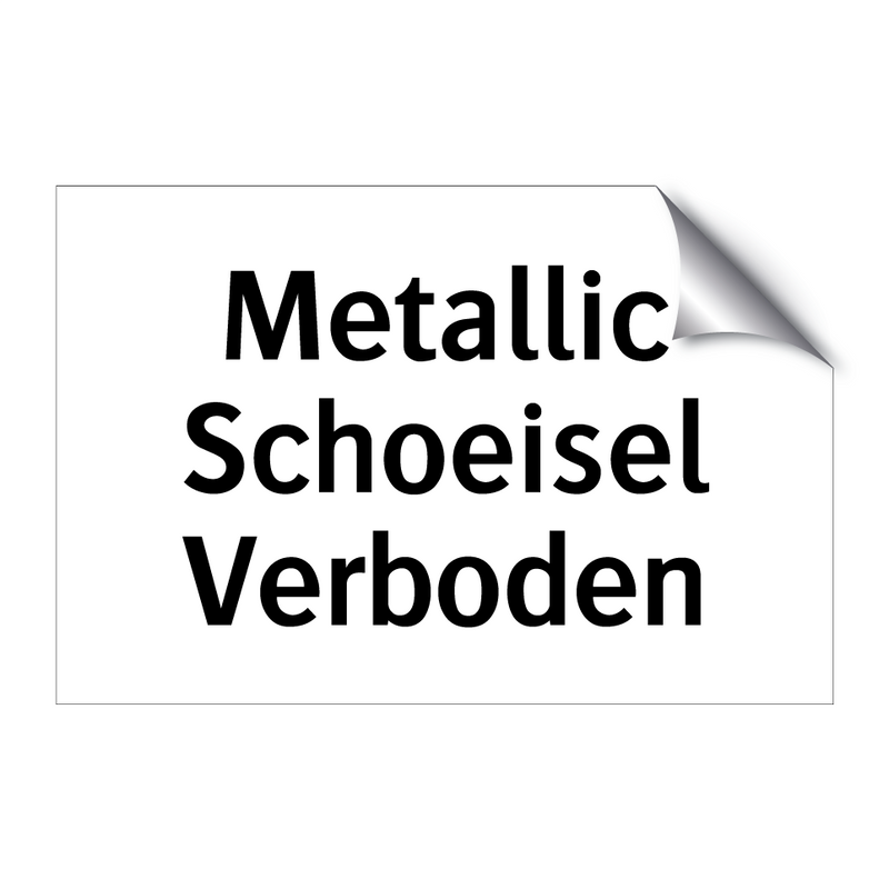 Metallic Schoeisel Verboden & Metallic Schoeisel Verboden & Metallic Schoeisel Verboden