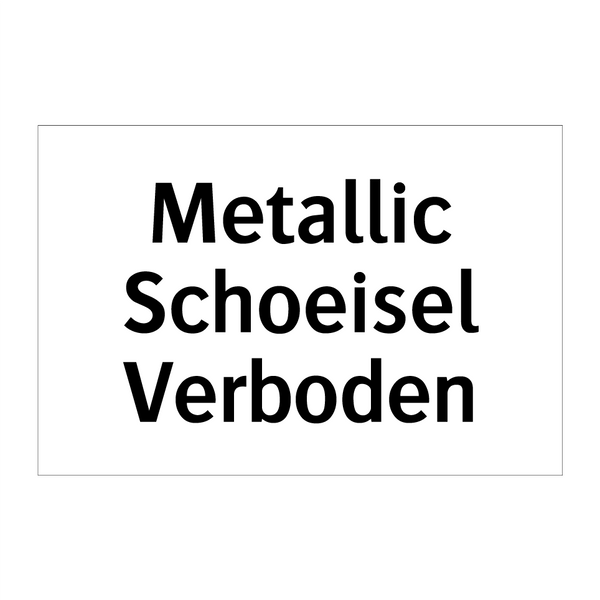 Metallic Schoeisel Verboden & Metallic Schoeisel Verboden & Metallic Schoeisel Verboden