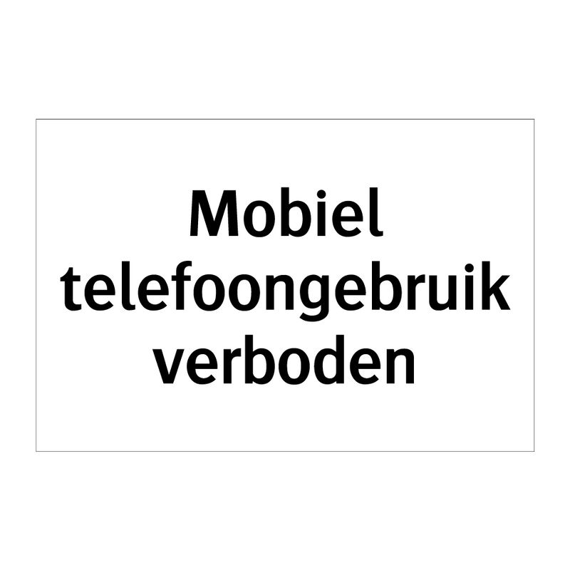 Mobiel telefoongebruik verboden & Mobiel telefoongebruik verboden & Mobiel telefoongebruik verboden