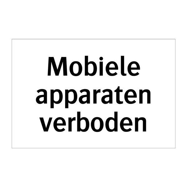 Mobiele apparaten verboden & Mobiele apparaten verboden & Mobiele apparaten verboden