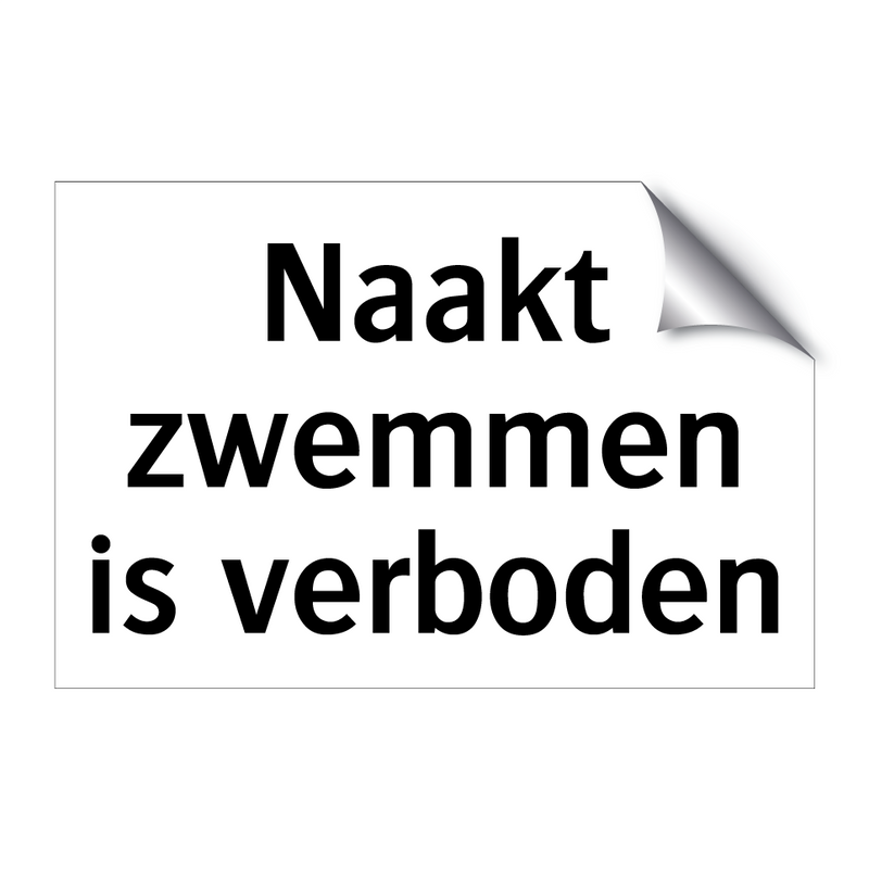 Naakt zwemmen is verboden & Naakt zwemmen is verboden & Naakt zwemmen is verboden