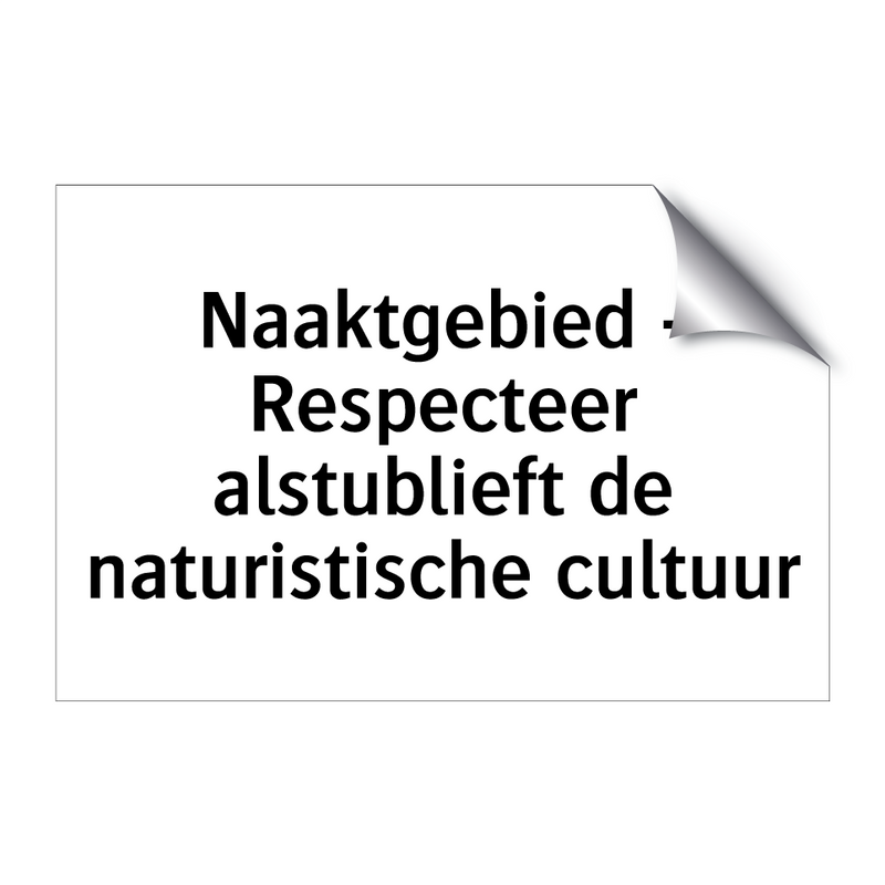 Naaktgebied - Respecteer alstublieft de naturistische cultuur