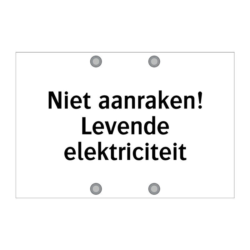 Niet aanraken! Levende elektriciteit & Niet aanraken! Levende elektriciteit