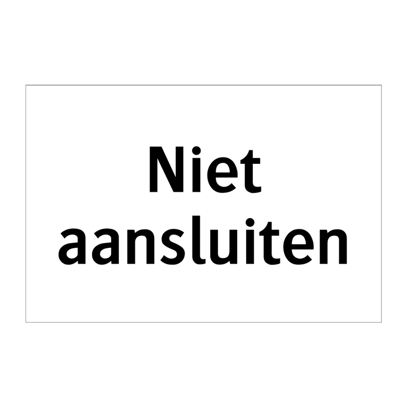 Niet aansluiten & Niet aansluiten & Niet aansluiten & Niet aansluiten & Niet aansluiten