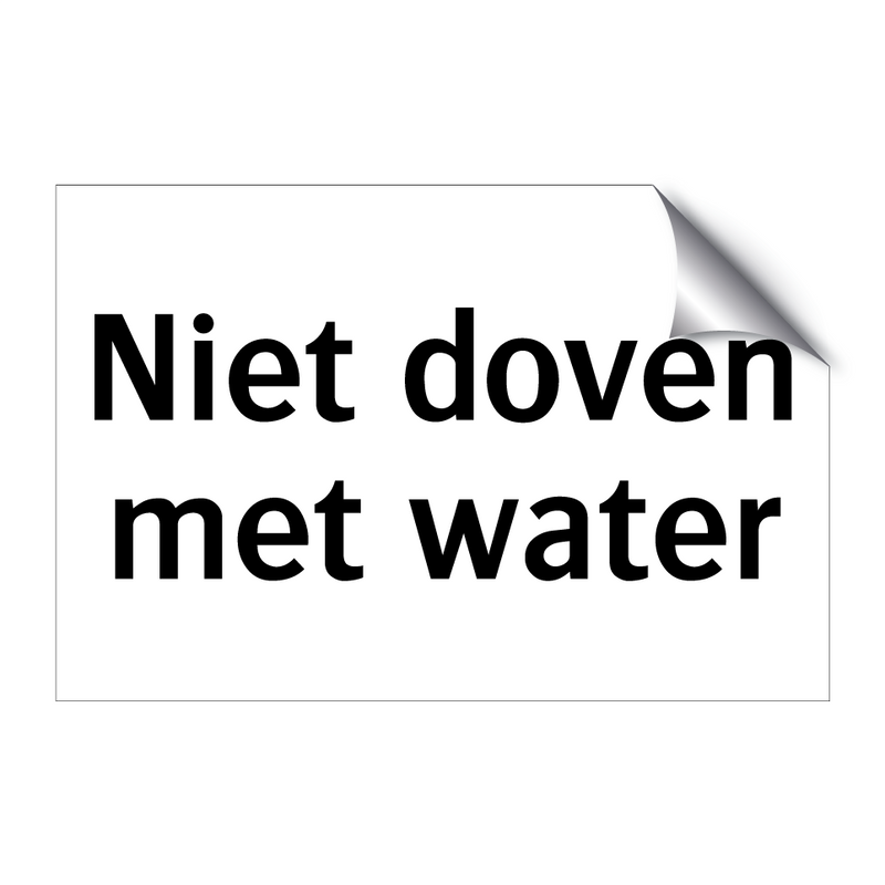 Niet doven met water & Niet doven met water & Niet doven met water & Niet doven met water