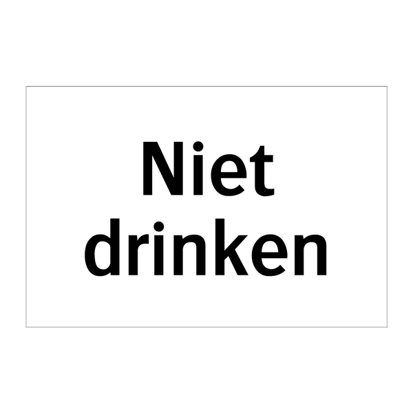 Niet drinken & Niet drinken & Niet drinken & Niet drinken & Niet drinken & Niet drinken