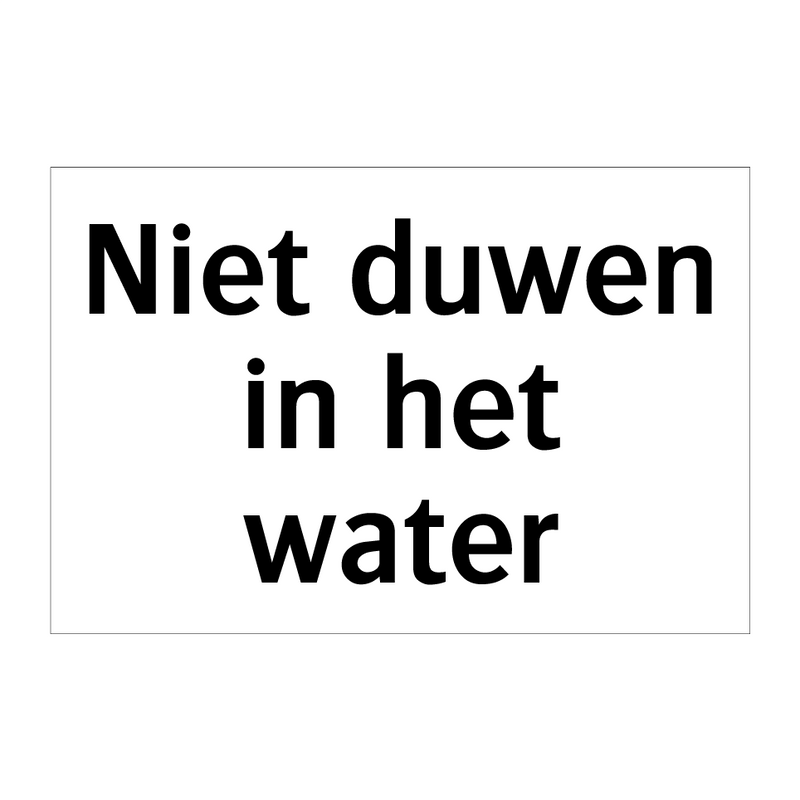 Niet duwen in het water & Niet duwen in het water & Niet duwen in het water