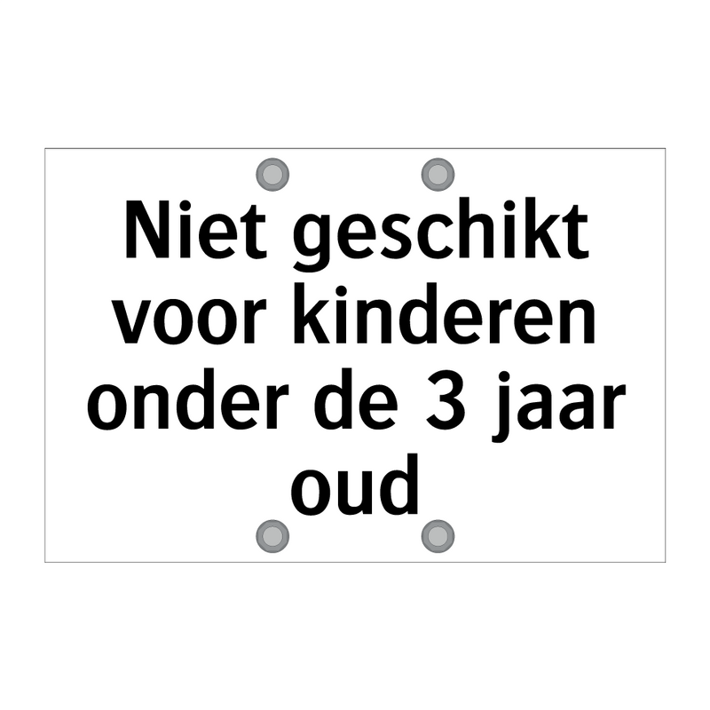 Niet geschikt voor kinderen onder de 3 jaar oud & Niet geschikt voor kinderen onder de 3 jaar oud