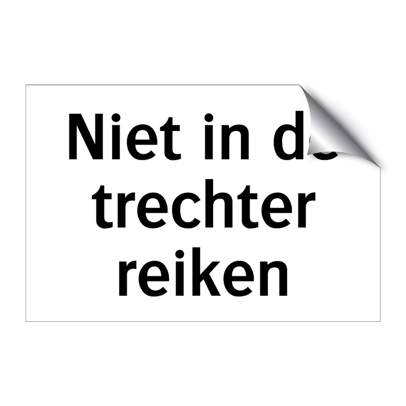 Niet in de trechter reiken & Niet in de trechter reiken & Niet in de trechter reiken