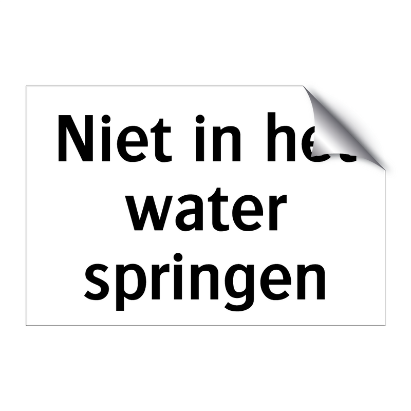 Niet in het water springen & Niet in het water springen & Niet in het water springen