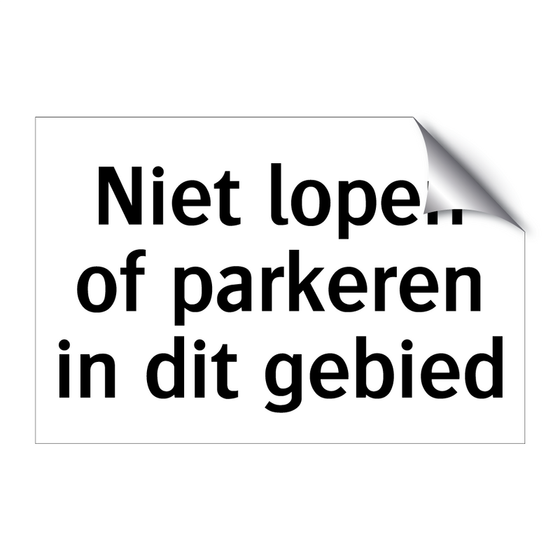 Niet lopen of parkeren in dit gebied & Niet lopen of parkeren in dit gebied