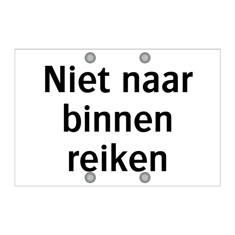 Niet naar binnen reiken & Niet naar binnen reiken & Niet naar binnen reiken