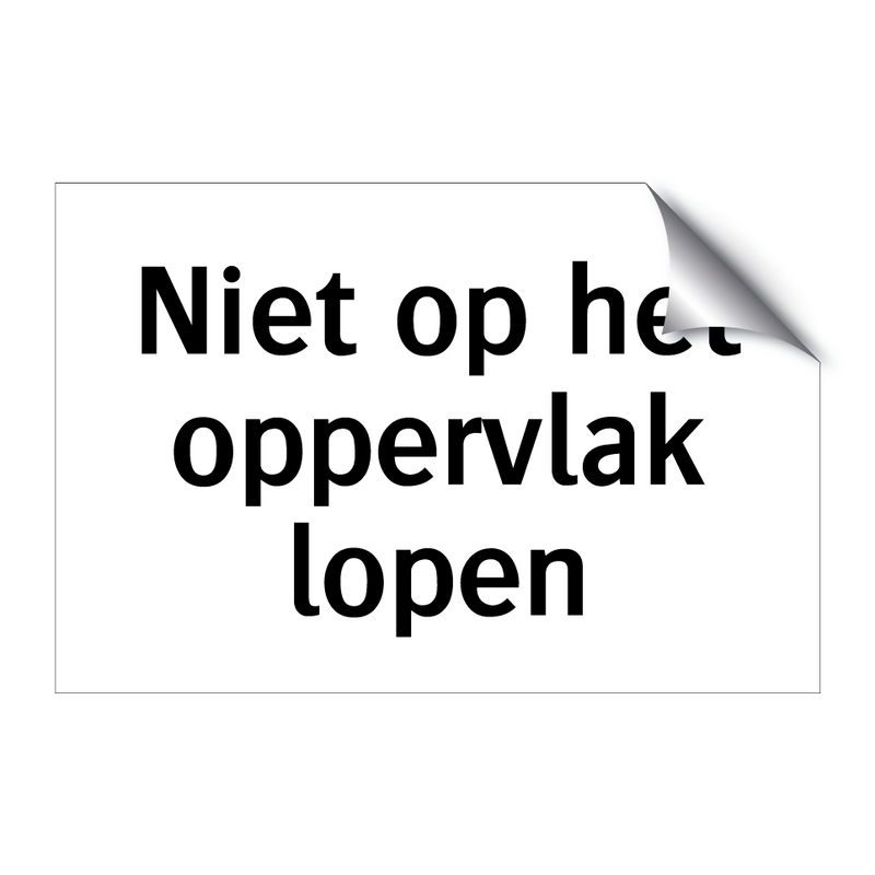 Niet op het oppervlak lopen & Niet op het oppervlak lopen & Niet op het oppervlak lopen