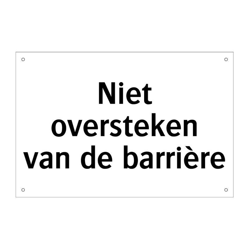 Niet oversteken van de barrière & Niet oversteken van de barrière