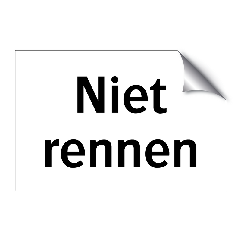 Niet rennen & Niet rennen & Niet rennen & Niet rennen