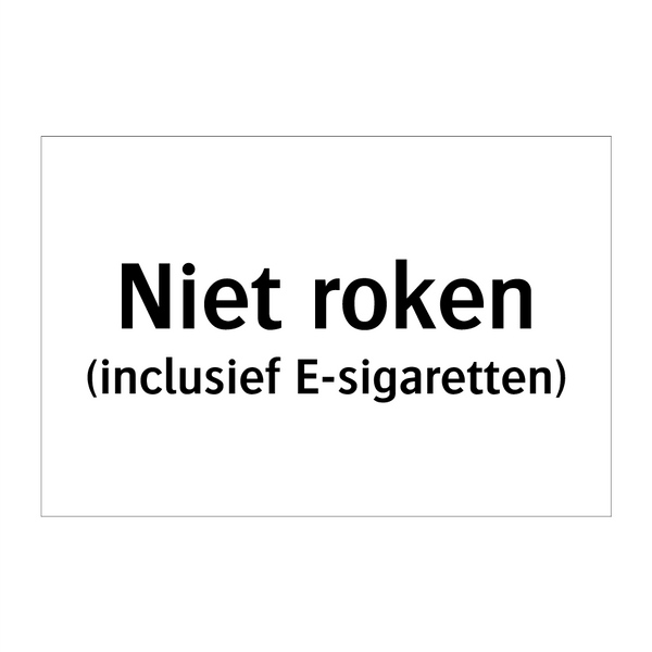 Niet roken (inclusief E-sigaretten) & Niet roken (inclusief E-sigaretten)