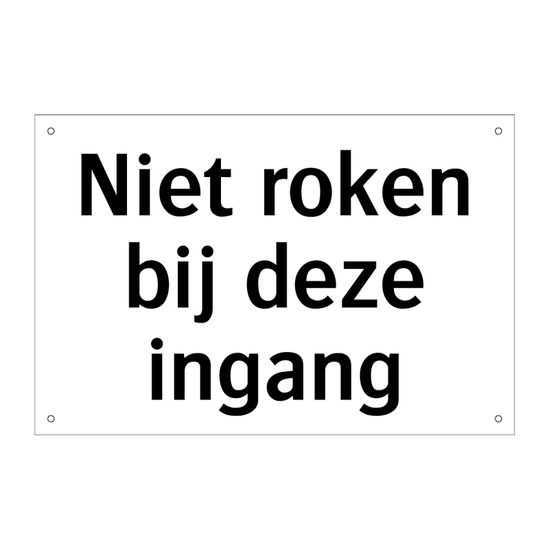 Niet roken bij deze ingang & Niet roken bij deze ingang & Niet roken bij deze ingang