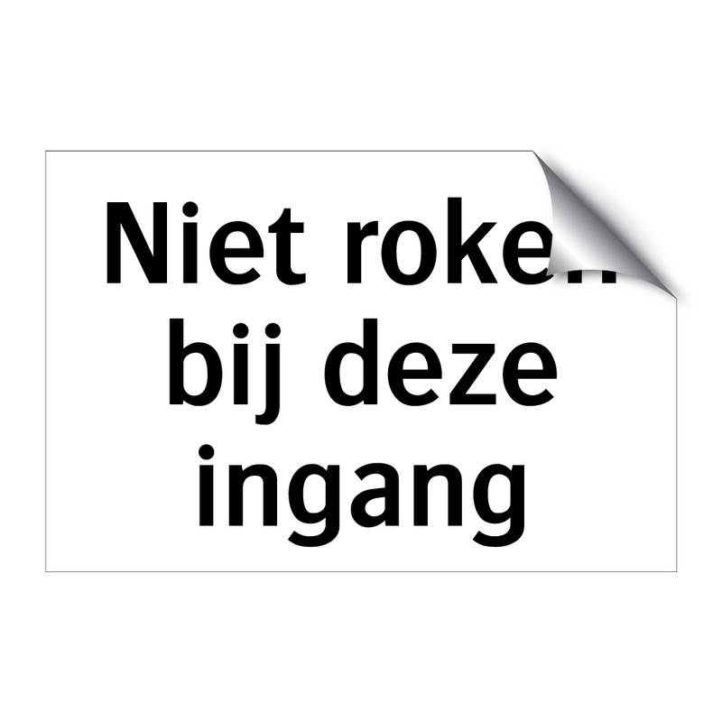 Niet roken bij deze ingang & Niet roken bij deze ingang & Niet roken bij deze ingang