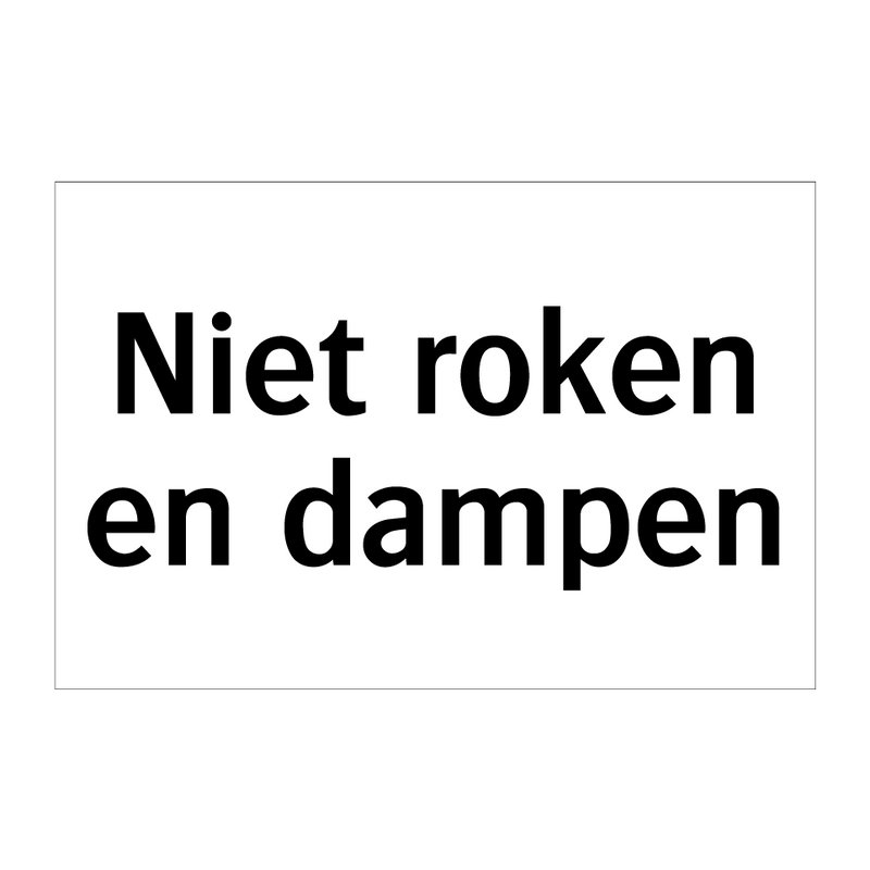 Niet roken en dampen & Niet roken en dampen & Niet roken en dampen & Niet roken en dampen