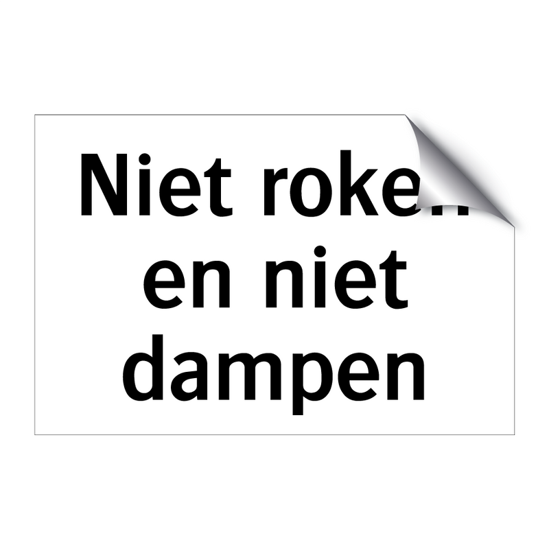 Niet roken en niet dampen & Niet roken en niet dampen & Niet roken en niet dampen