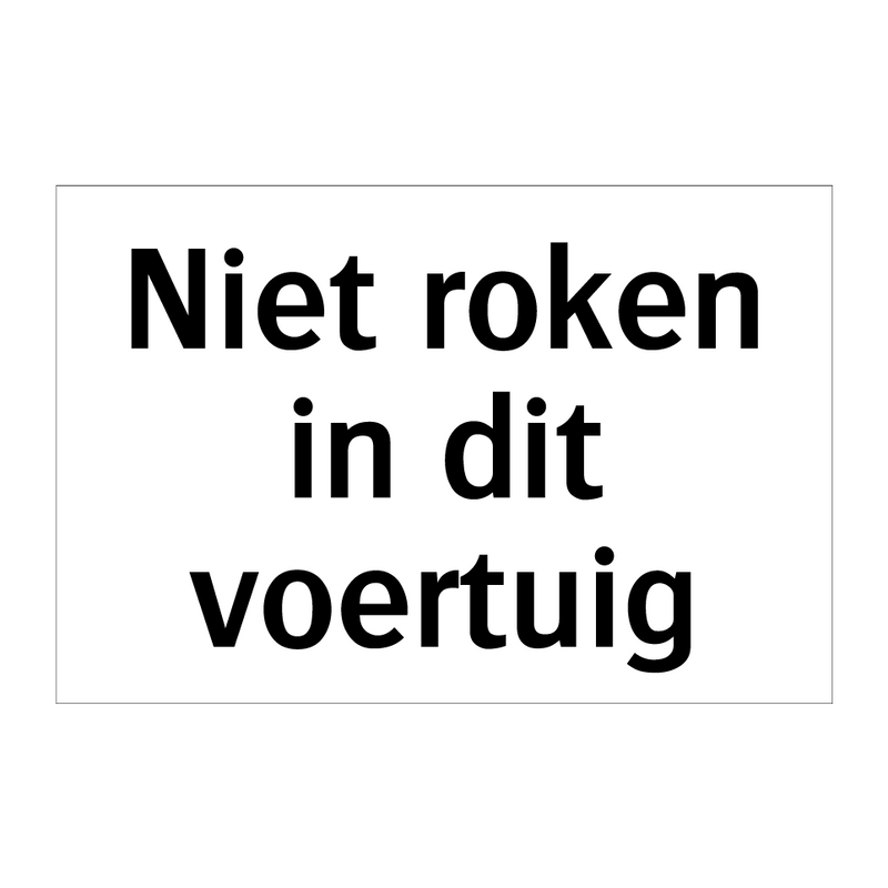 Niet roken in dit voertuig & Niet roken in dit voertuig & Niet roken in dit voertuig