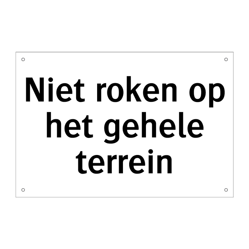 Niet roken op het gehele terrein & Niet roken op het gehele terrein