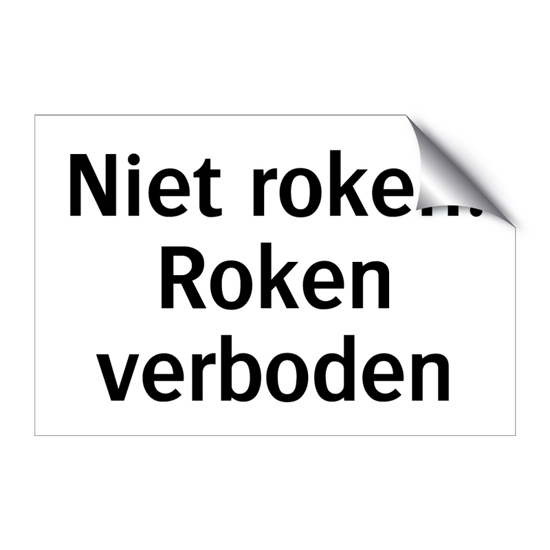 Niet roken. Roken verboden & Niet roken. Roken verboden & Niet roken. Roken verboden