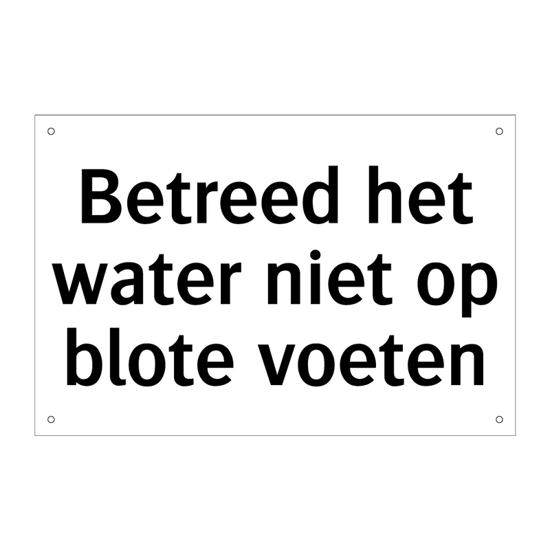 Betreed het water niet op blote voeten & Betreed het water niet op blote voeten