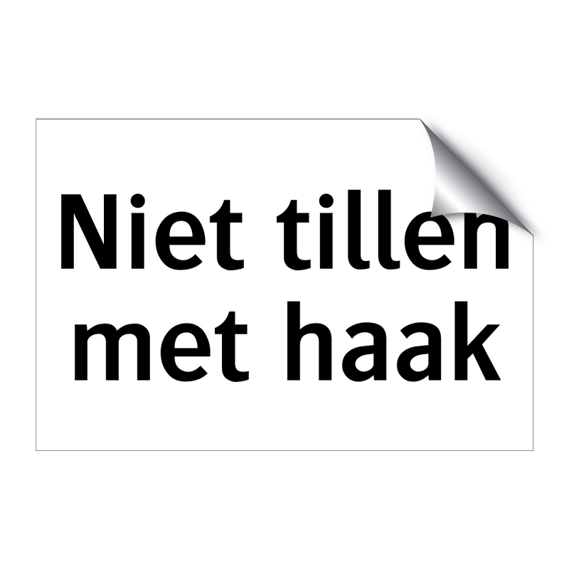 Niet tillen met haak & Niet tillen met haak & Niet tillen met haak & Niet tillen met haak