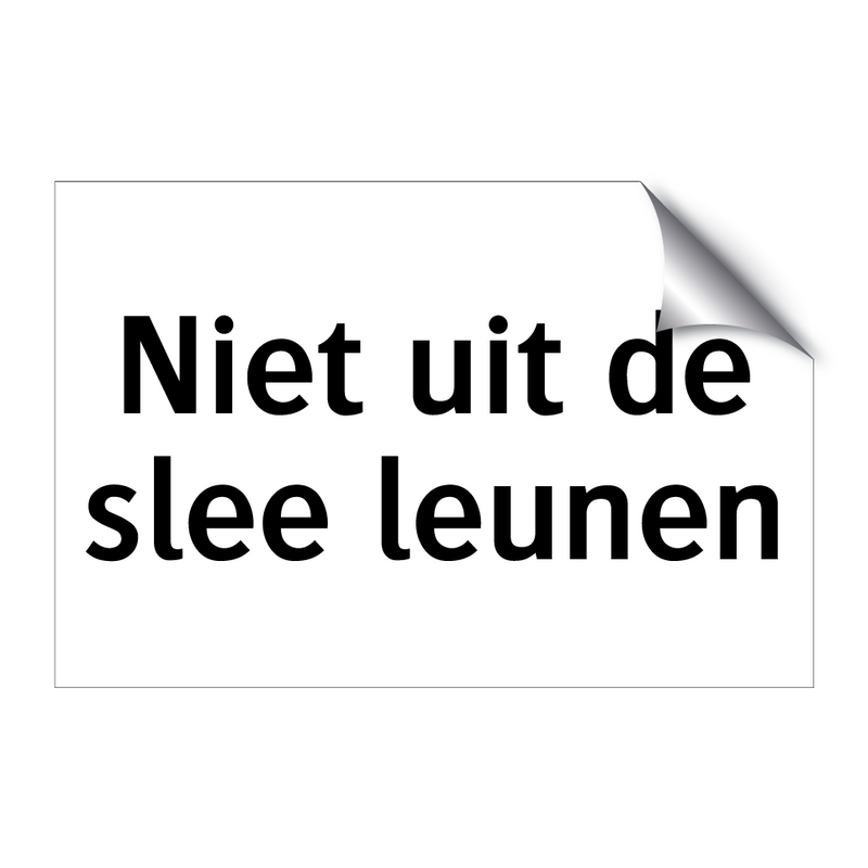 Niet uit de slee leunen & Niet uit de slee leunen & Niet uit de slee leunen