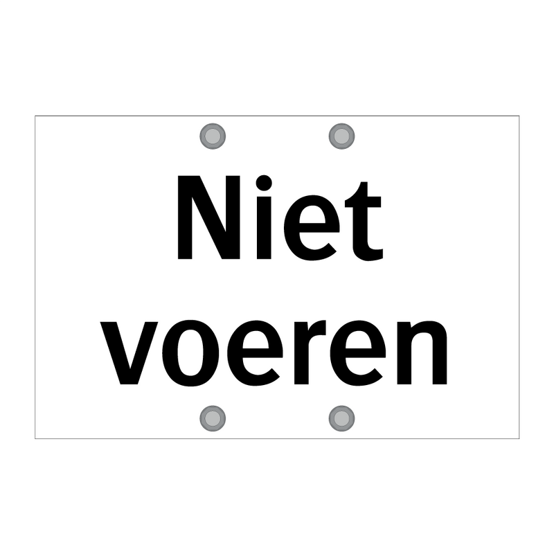 Niet voeren & Niet voeren & Niet voeren & Niet voeren & Niet voeren