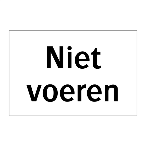 Niet voeren & Niet voeren & Niet voeren & Niet voeren & Niet voeren & Niet voeren & Niet voeren