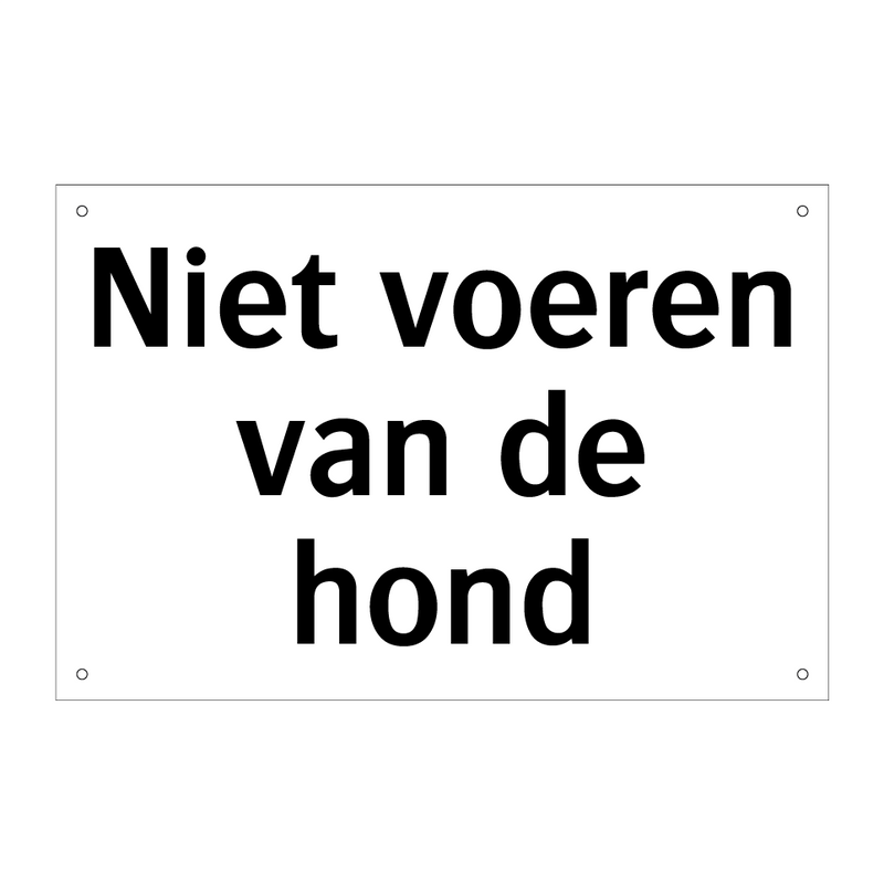 Niet voeren van de hond & Niet voeren van de hond & Niet voeren van de hond