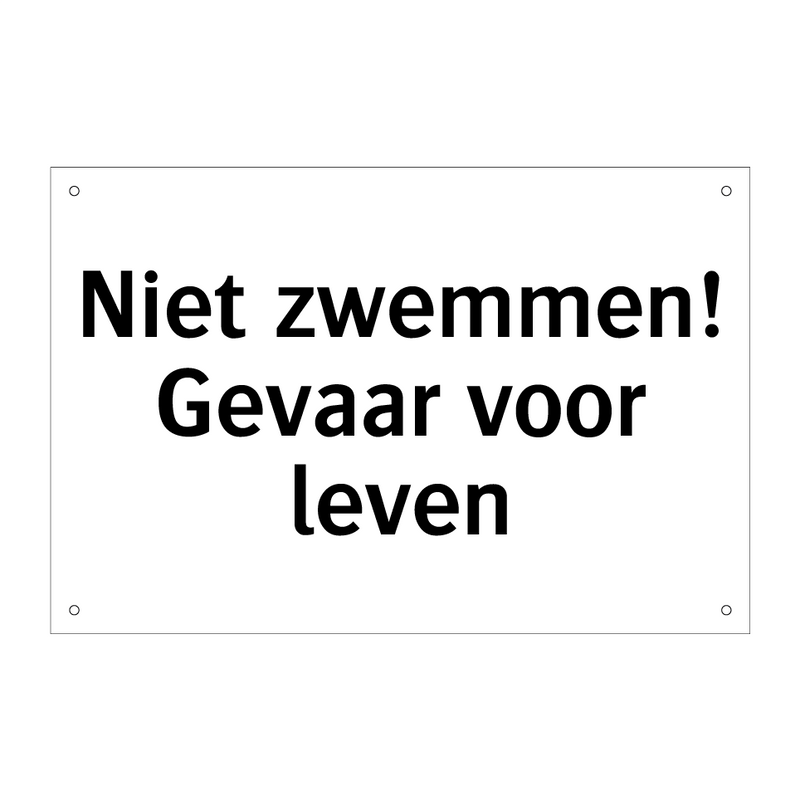 Niet zwemmen! Gevaar voor leven & Niet zwemmen! Gevaar voor leven & Niet zwemmen! Gevaar voor leven