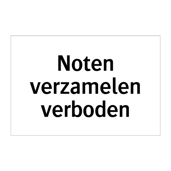 Noten verzamelen verboden & Noten verzamelen verboden & Noten verzamelen verboden