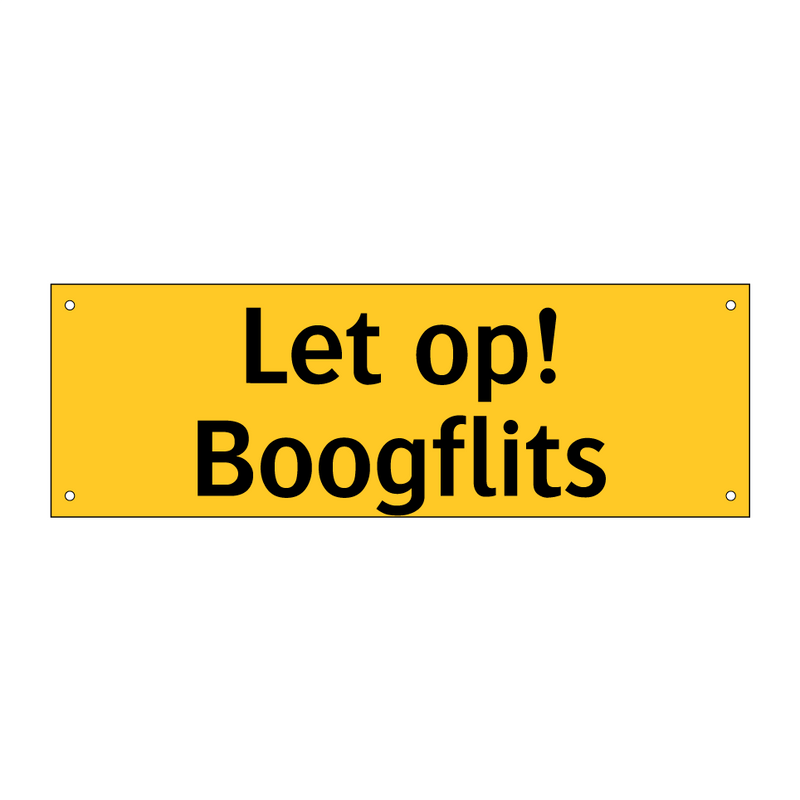 Let op! Boogflits & Let op! Boogflits & Let op! Boogflits & Let op! Boogflits & Let op! Boogflits