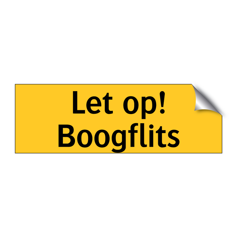 Let op! Boogflits & Let op! Boogflits & Let op! Boogflits & Let op! Boogflits