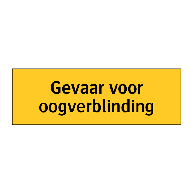 Gevaar voor oogverblinding & Gevaar voor oogverblinding & Gevaar voor oogverblinding