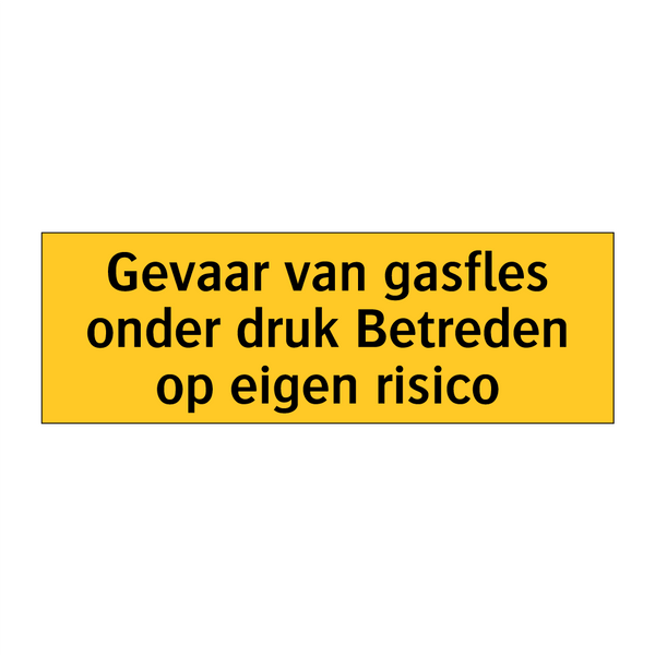 Gevaar van gasfles onder druk Betreden op eigen risico