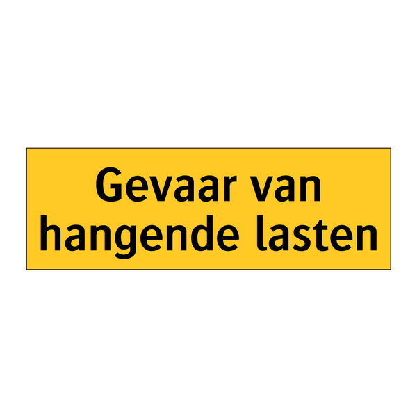 Gevaar van hangende lasten & Gevaar van hangende lasten & Gevaar van hangende lasten