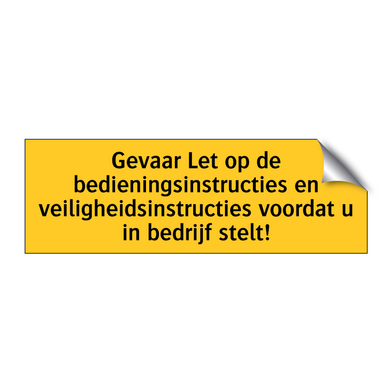 Gevaar Let op de bedieningsinstructies en /.../ & Gevaar Let op de bedieningsinstructies en /.../