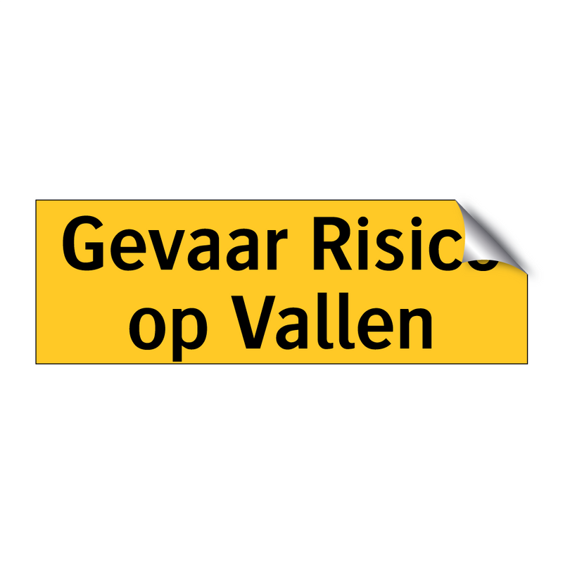 Gevaar Risico op Vallen & Gevaar Risico op Vallen & Gevaar Risico op Vallen