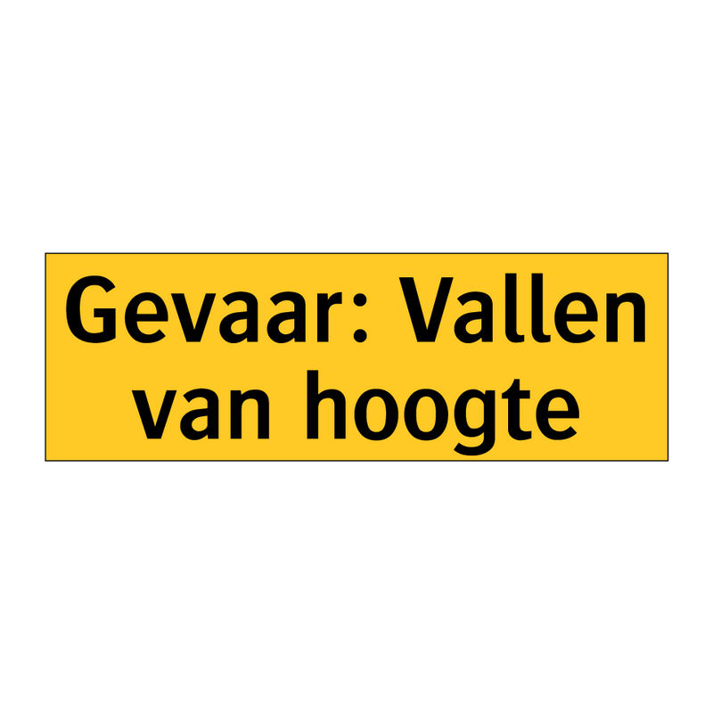 Gevaar: Vallen van hoogte & Gevaar: Vallen van hoogte & Gevaar: Vallen van hoogte